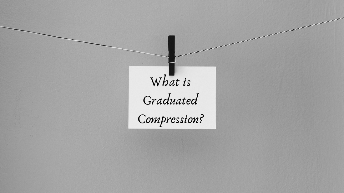 What is Graduated Compression?
